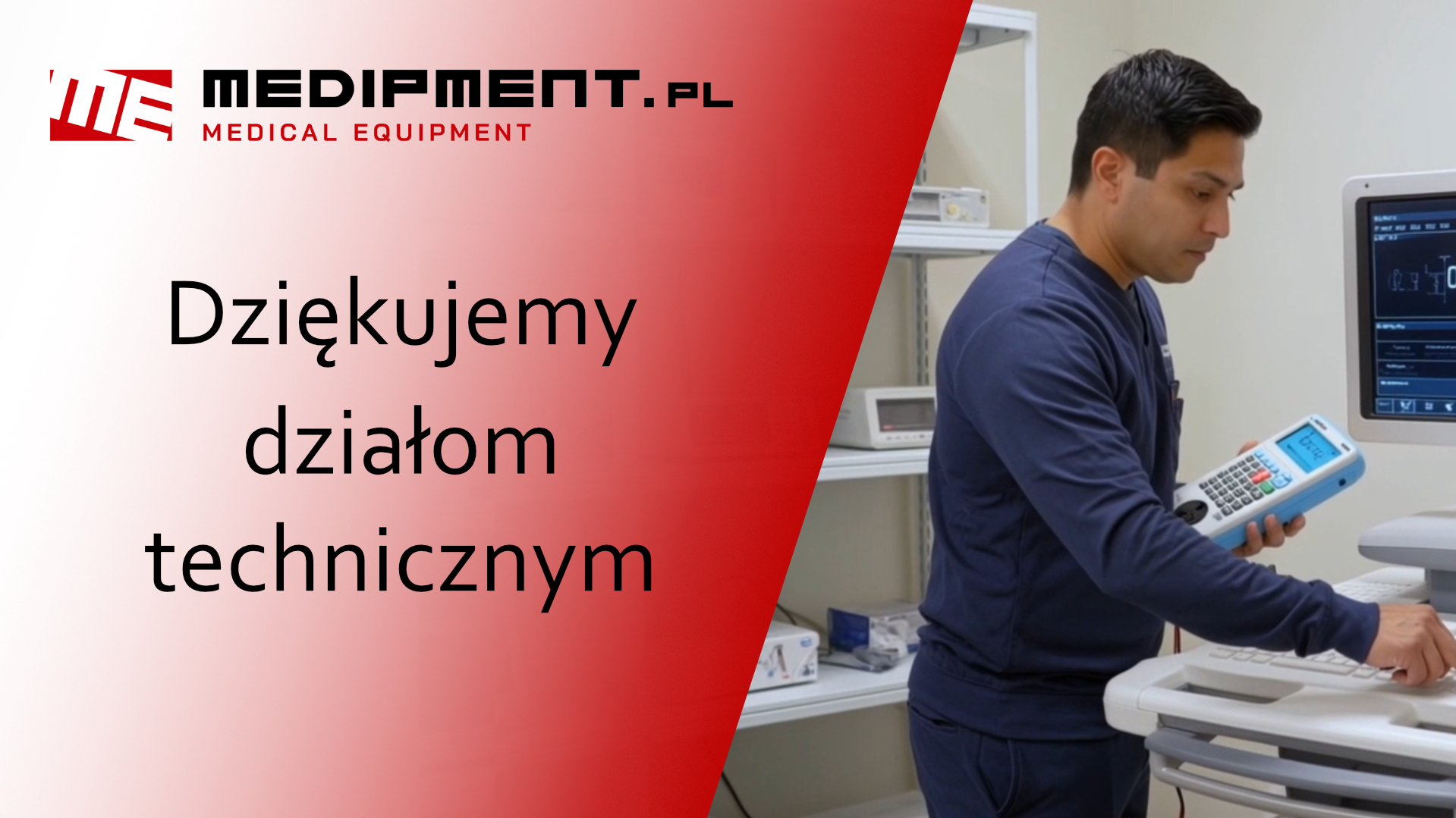 Medipment.pl - dziękujemy działom technicznym