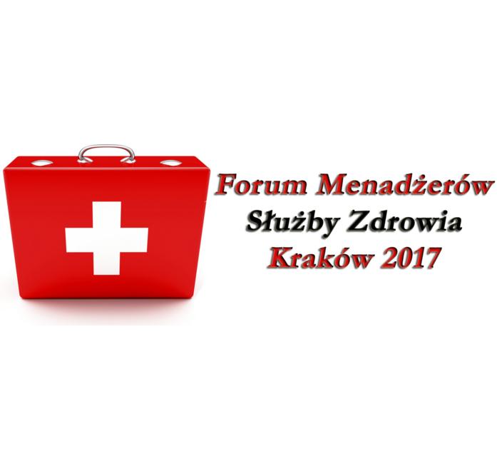  Forum Menadżerów Służby Zdrowia, Kraków 2017