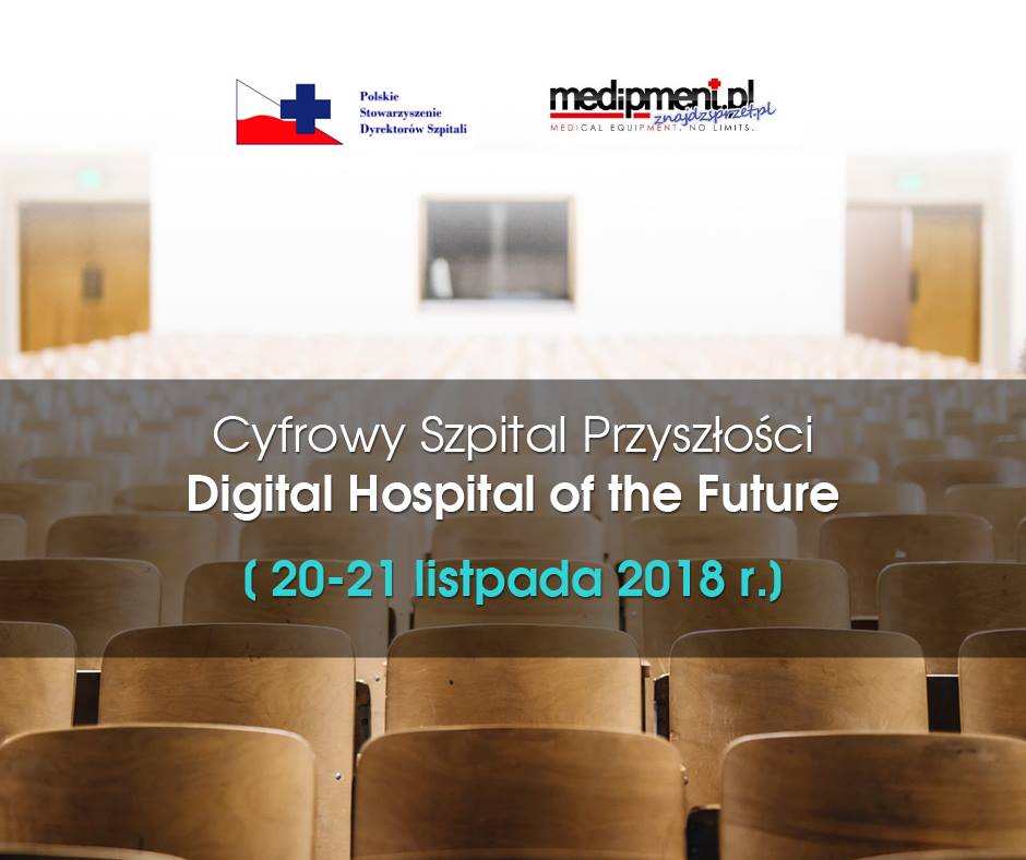 "Cyfrowy Szpital Przyszłości - Digital Hospital of the Future"