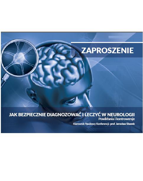 Jak bezpiecznie diagnozować i leczyć  w neurologii?